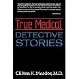 True Medical Detective Stories