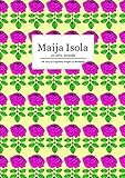Maija Isola: art, fabric, marimekko