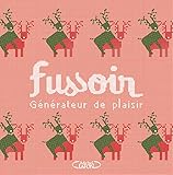Fussoir - Générateur de plaisir (French Edition) by