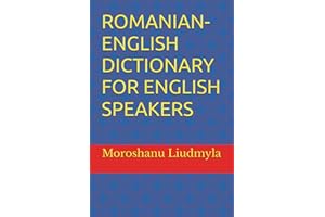ROMANIAN-ENGLISH DICTIONARY FOR ENGLISH SPEAKERS