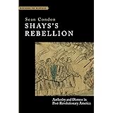 Shays's Rebellion: Authority and Distress in Post-Revolutionary America (Witness to History)