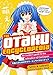 The Otaku Encyclopedia: An Insider's Guide to the Subculture of Cool Japan by 