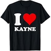 I Love Kayne T-Shirt