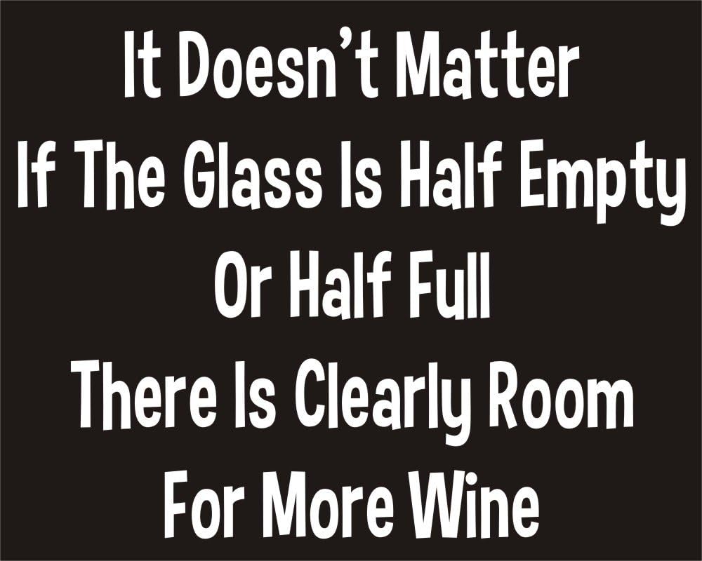 Glass half full or half empty room for more Wine Funny Joke Novelty Car
