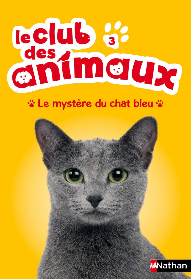 Amazon Com Le Club Des Animaux 3 Le Mystere Du Chat Bleu 3 French Edition Chatel Christelle Rohrbach Sophie Books