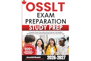 OSSLT Exam Preparation Study Guide: Complete Ontario Secondary School Literacy Test Realistic Questions & Comprehensive Expla