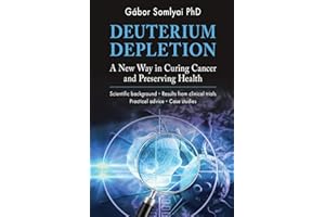 Deuterium Depletion: A New Way in Curing Cancer and Preserving Health