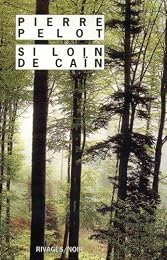 Si loin de Caïn