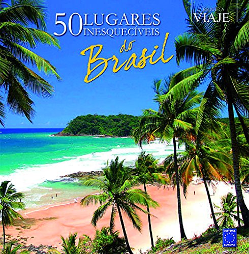 Livro 50 Lugares Inesquecíveis Do Brasil