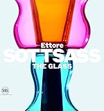 Ettore Sottsass: The Glass