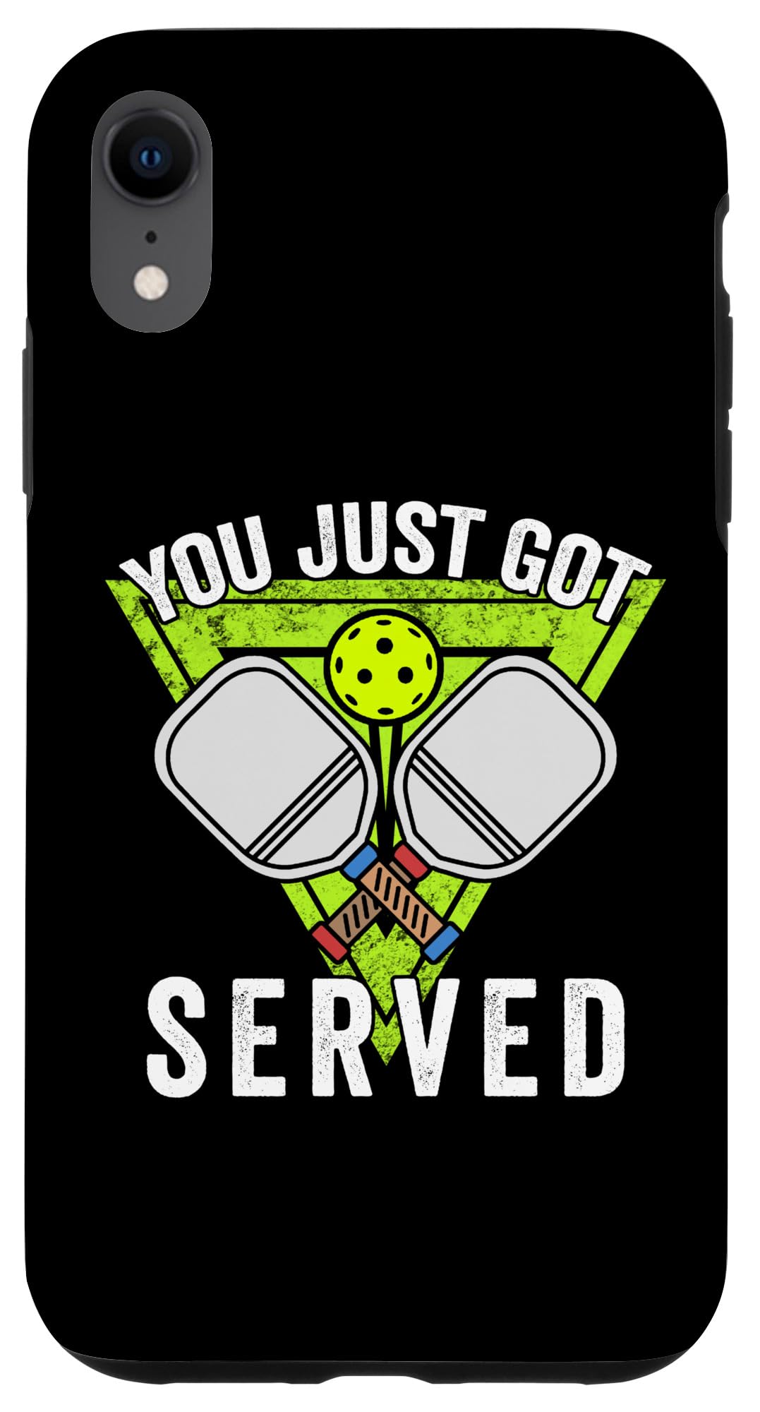 iPhone XR You Just Got Served Pickleball Case