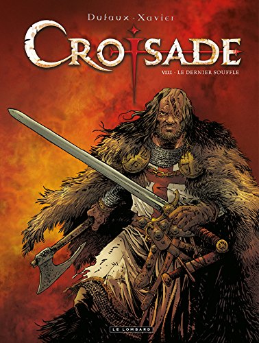 Croisade - Tome 8 - Le dernier souffle (French Edition) by Jean Dufaux