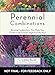 Perennial Combinations: Stunning Combinations That Make Your Garden Look Fantastic Right from the Start (Rodale Garden Book) by C. Colston Burrell