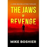The Jaws of Revenge (A John Deacon Thriller)