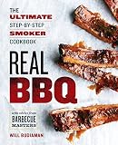 Real BBQ: The Ultimate Step-By-Step Smoker Cookbook by Will Budiaman
