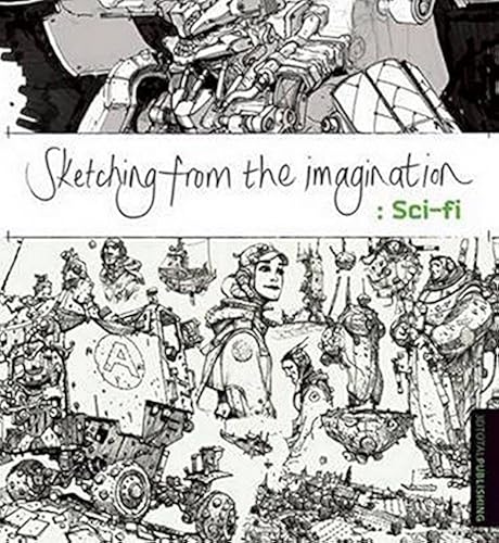 Download Sketching from the Imagination: Sci-fi PDF