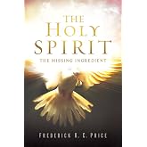 The Holy Spirit: The Missing Ingredient