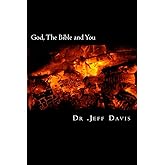 God, The Bible and You: Transforming Truths to Live By
