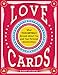 Love Cards: What Your Birthday Reveals About You and Your Personal Relationships by Robert Camp