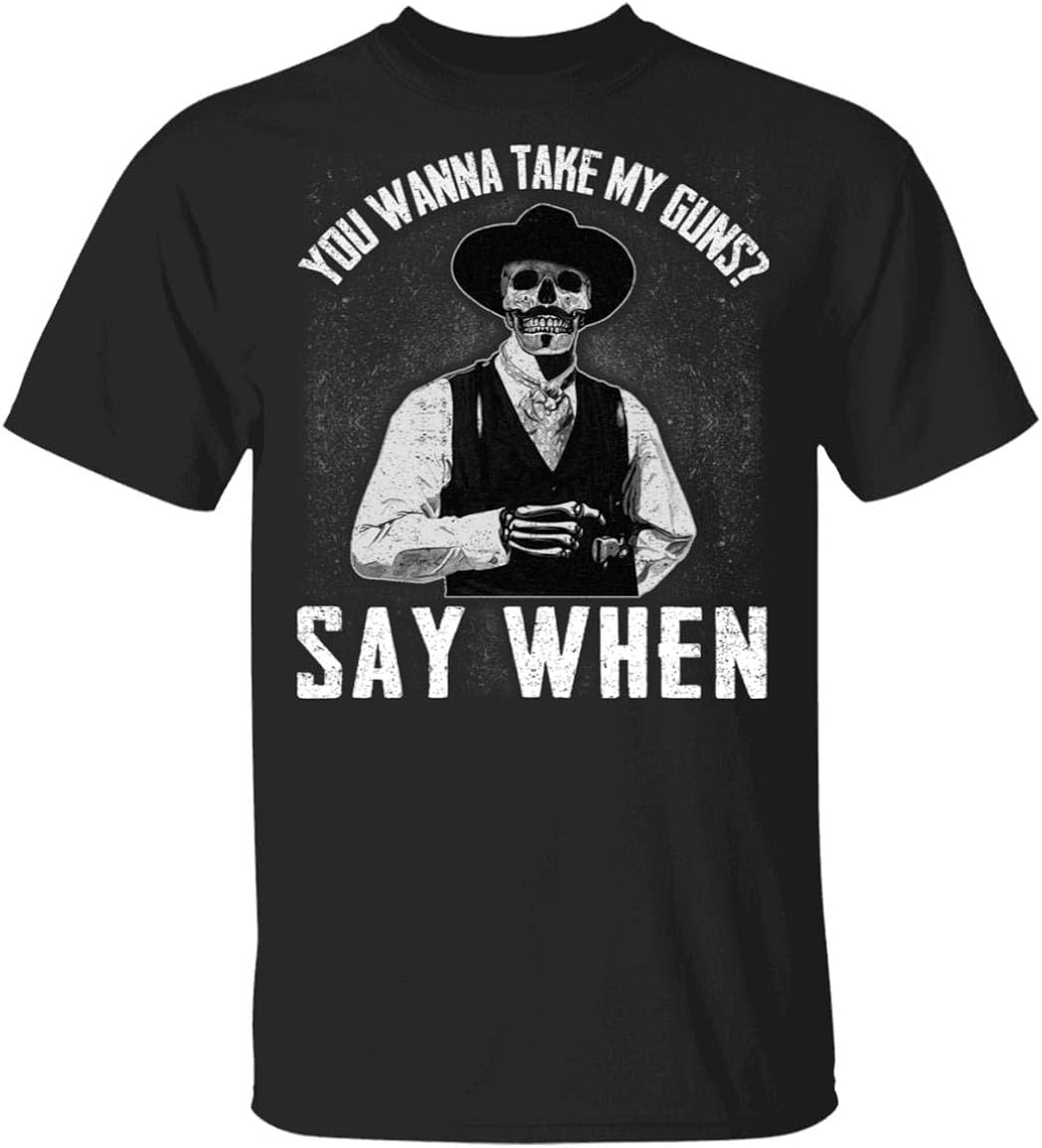 Amazon.com: You Wanna Take My Guns Say-When Doc Holliday Skull T-Shirt - Funny Western Movie 