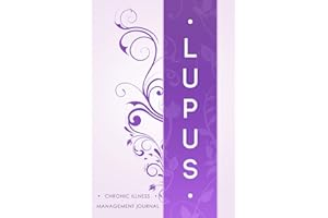 Lupus: Lupus awareness journal, A Daily Mood, Pain, Symptoms, Food.. Tracker book For lupus survivors, Health and Wellbeing d