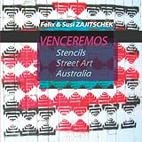 Front cover for the book Venceremos: Stencils, Street Art, Australia by Felix and Susi Zajitschek