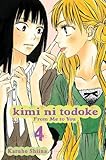 Kimi ni Todoke: From Me to You, Vol. 4 Kimi ni Todoke: From Me to You, Vol. 4