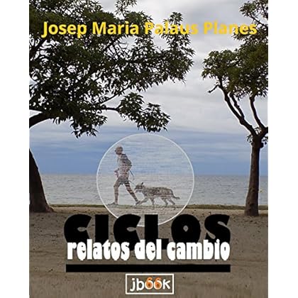 Ciclos (relatos del cambio) [texto]