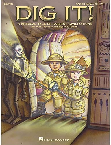 Dig It! (Musical) Teacher's Manual by Hal Leonard