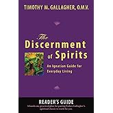 The Discernment of Spirits: A Reader's Guide: An Ignatian Guide for Everyday Living
