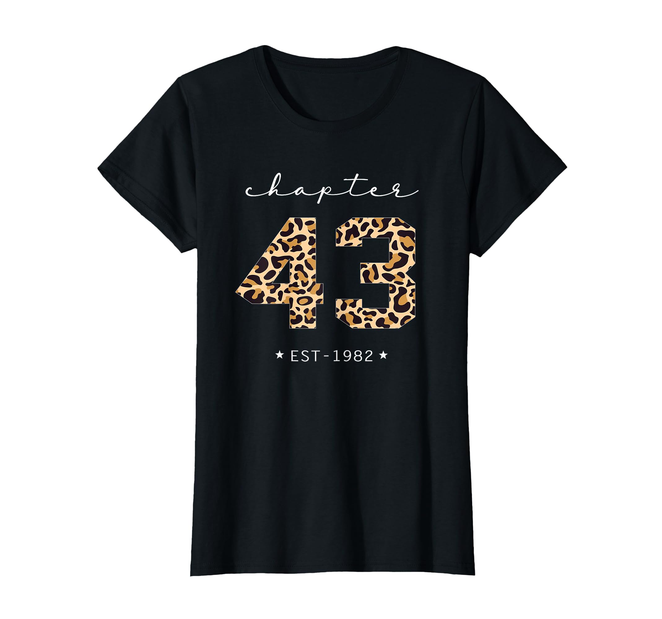 Photo 1 of Leopard 43 Year Birthday Chapter 43th Bday 43 Yr old 1982 T-Shirt
