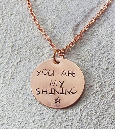 Hand Stamped Brushed Copper Necklace - You Are My Shining Star