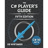 The C# Player's Guide (5th Edition)