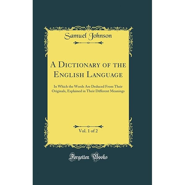 Samuel Johnson's Dictionary of the English Language: Samuel Samuel Johnson's Dictionary of the English Language: Samuel