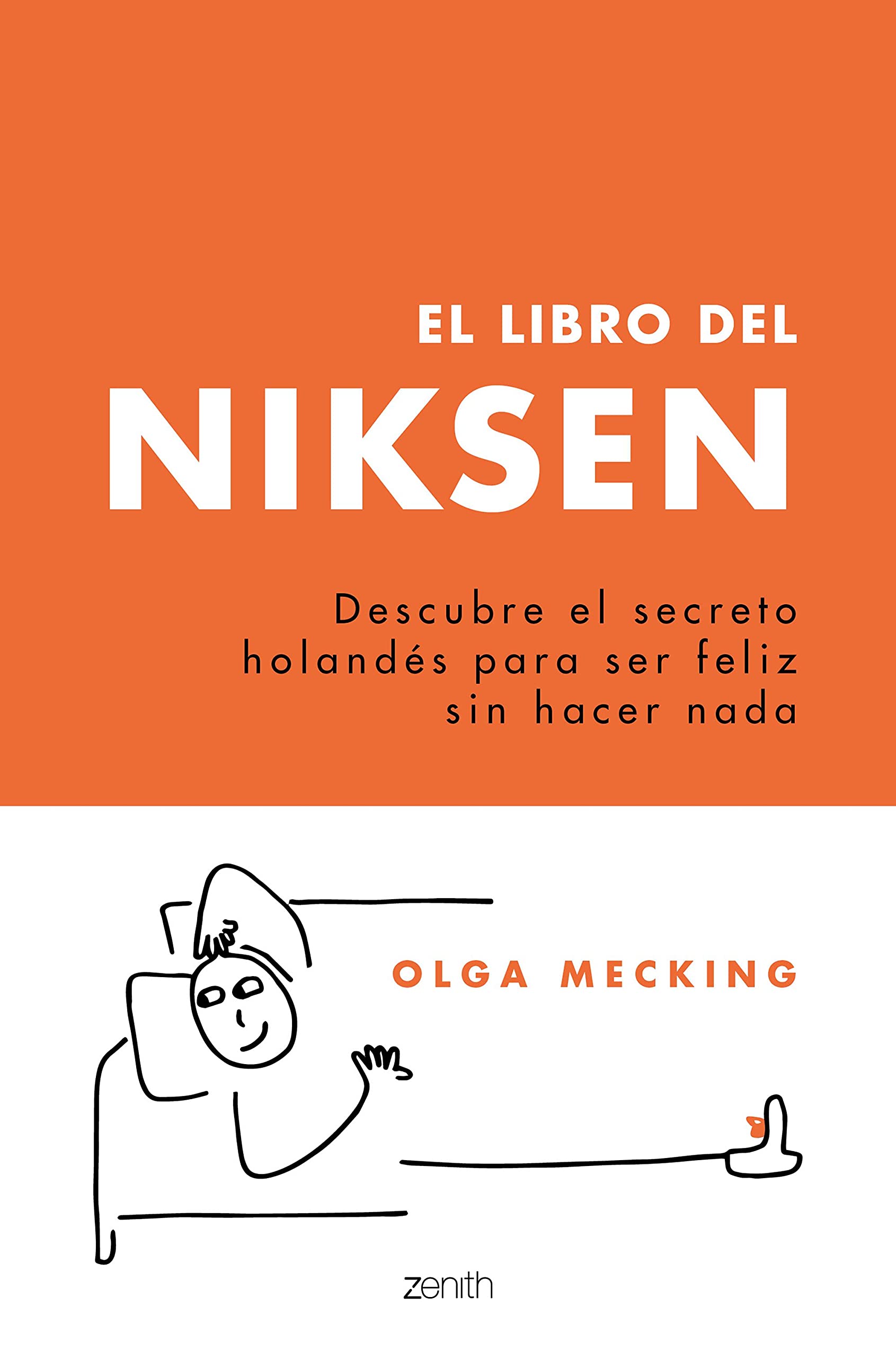 Portada de El libro del Niksen: Descubre el secreto holandés para ser feliz sin hacer nada (Autoayuda y superación)