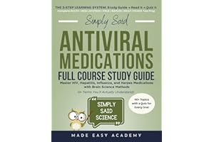 Antivirals Study Guide: Master HIV, Hepatitis, Influenza, and Herpes Medications with Brain Science Methods (in Terms You’ll 