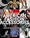 American Fashion Accessories (Classics)