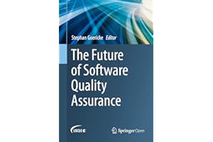 The Future of Software Quality Assurance