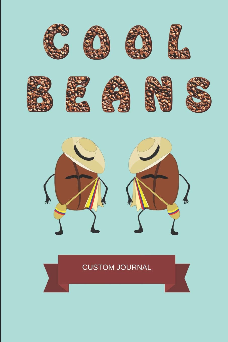 Cool Beans (Custom Journal): Funny Notepad For Coffee Lovers and Coffee Drinkers, 2 in 1 Half-Lined and Half-Blank Paper Notebook Featuring Colombian Coffee Bean Figures