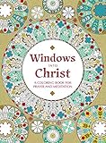 Windows Into Christ: A Coloring Book for Prayer and Meditation by