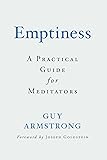 Emptiness: A Practical Guide for Meditators