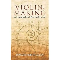 Amazon.com: Violin-Making: A Historical and Practical Guide