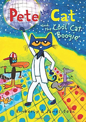 Pete the Cat and the Cool Cat Boogie