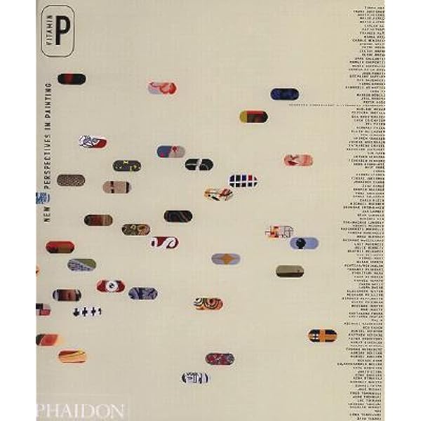 Vitamin P2: New Perspectives in Painting: Phaidon Press, Schwabsky