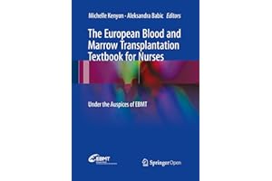 The European Blood and Marrow Transplantation Textbook for Nurses: Under the Auspices of EBMT