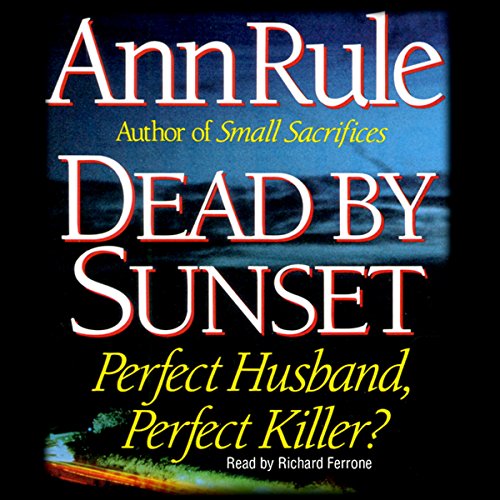 Dead by Sunset: Perfect Husband, Perfect Killer? Audiobook [Free Download by Trial] thumbnail