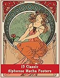 15 Classic Alphonse Mucha Posters: An Art Nouveau