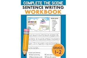 Sentence Writing Workbook Grades 1 to 2: Writing Sentences Practice for Kids 5-7, Writing Skills, Writing Activities with Pic