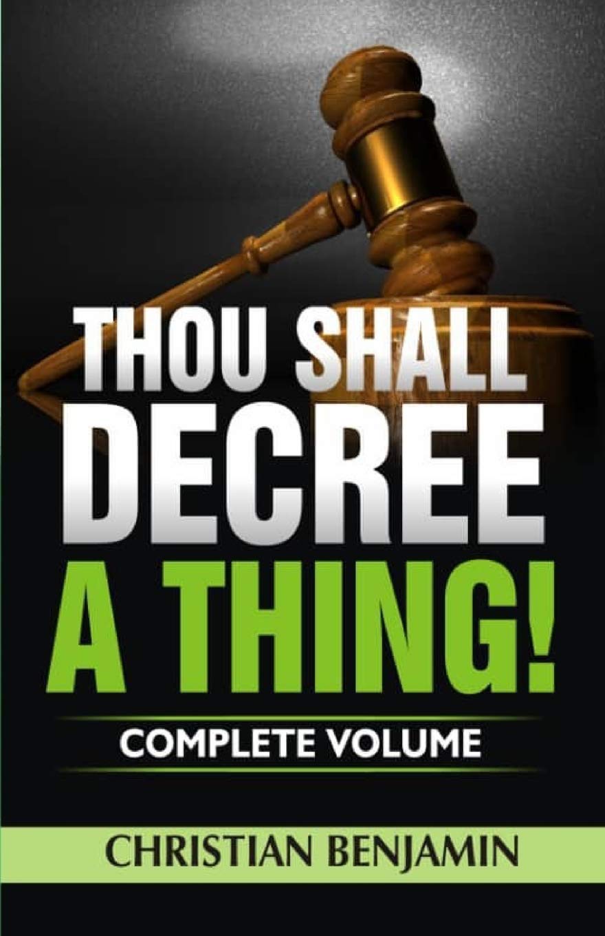 Decree Thing! Thou Volume): A Shall (Complete ... Christian Decree (Complete Volume): Christian A Thing! Thou ... Shall