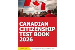 Canadian Citizenship Test Book - Canadian Citizenship Study Guide + Question Bank